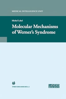 Molecular Mechanisms of Werner's Syndrome