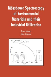 Front cover_Mössbauer Spectroscopy of Environmental Materials and Their Industrial Utilization