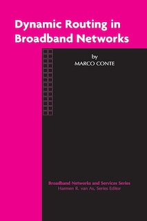 Front cover_Dynamic Routing in Broadband Networks