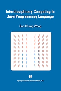 Front cover_Interdisciplinary Computing in Java Programming