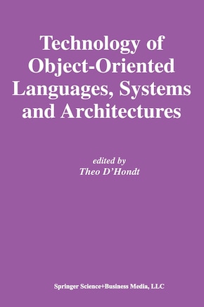 Technology of Object-Oriented Languages, Systems and Architectures