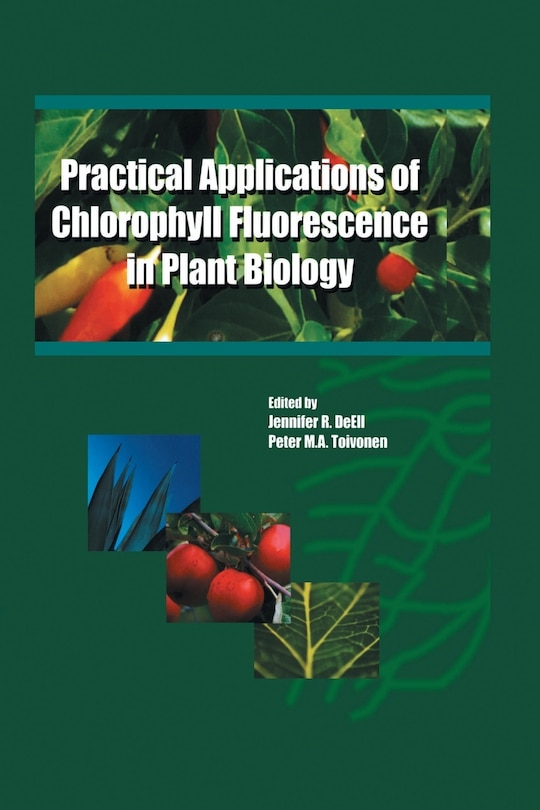 Couverture_Practical Applications of Chlorophyll Fluorescence in Plant Biology