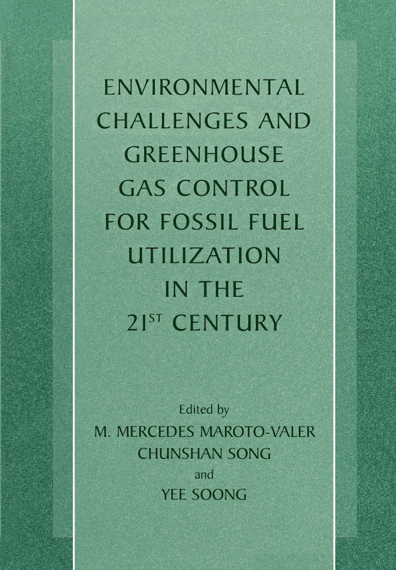 Couverture_Environmental Challenges and Greenhouse Gas Control for Fossil Fuel Utilization in the 21st Century