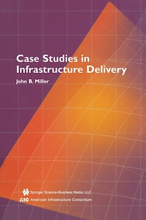 Couverture_Case Studies In Infrastructure Delivery