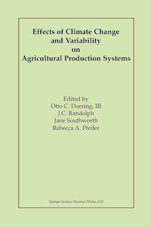 Front cover_Effects of Climate Change and Variability on Agricultural Production Systems