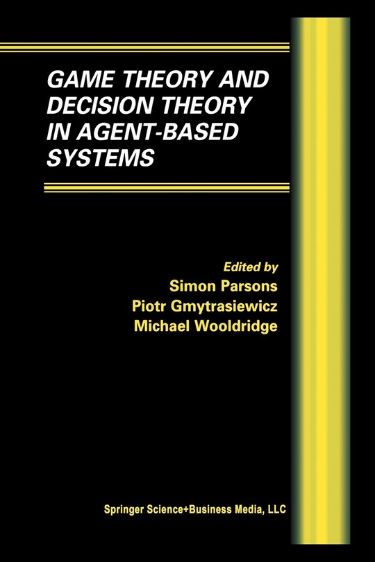 Couverture_Game Theory And Decision Theory In Agent-based Systems
