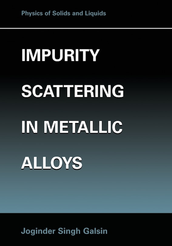 Front cover_Impurity Scattering in Metallic Alloys