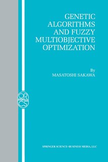 Front cover_Genetic Algorithms And Fuzzy Multiobjective Optimization