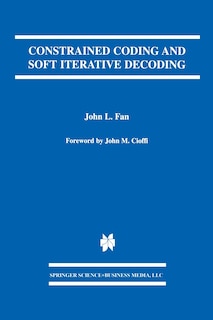 Front cover_Constrained Coding and Soft Iterative Decoding