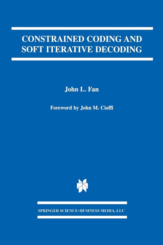 Front cover_Constrained Coding and Soft Iterative Decoding