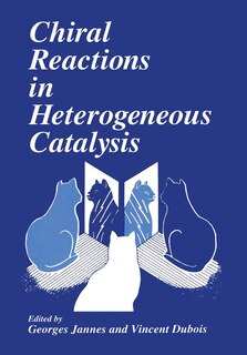 Front cover_Chiral Reactions in Heterogeneous Catalysis