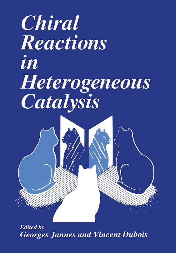 Front cover_Chiral Reactions in Heterogeneous Catalysis