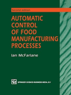 Automatic Control of Food Manufacturing Processes