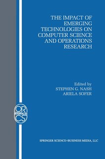 Front cover_The Impact of Emerging Technologies on Computer Science and Operations Research