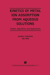 Front cover_Kinetics of Metal Ion Adsorption from Aqueous Solutions
