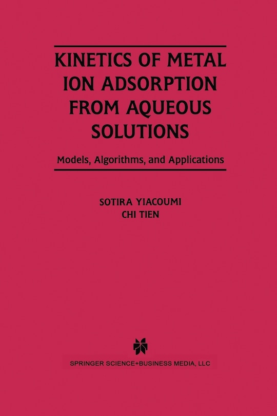 Front cover_Kinetics of Metal Ion Adsorption from Aqueous Solutions