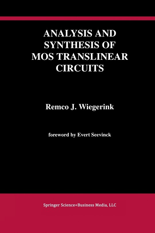 Front cover_Analysis and Synthesis of MOS Translinear Circuits