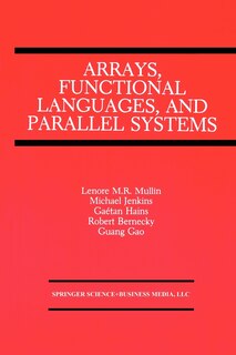 Front cover_Arrays, Functional Languages, and Parallel Systems
