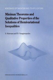 Couverture_Minimax Theorems and Qualitative Properties of the Solutions of Hemivariational Inequalities