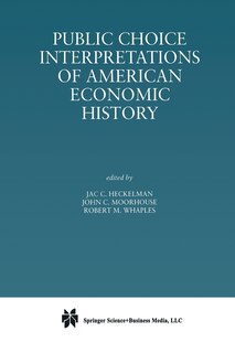 Front cover_Public Choice Interpretations of American Economic History