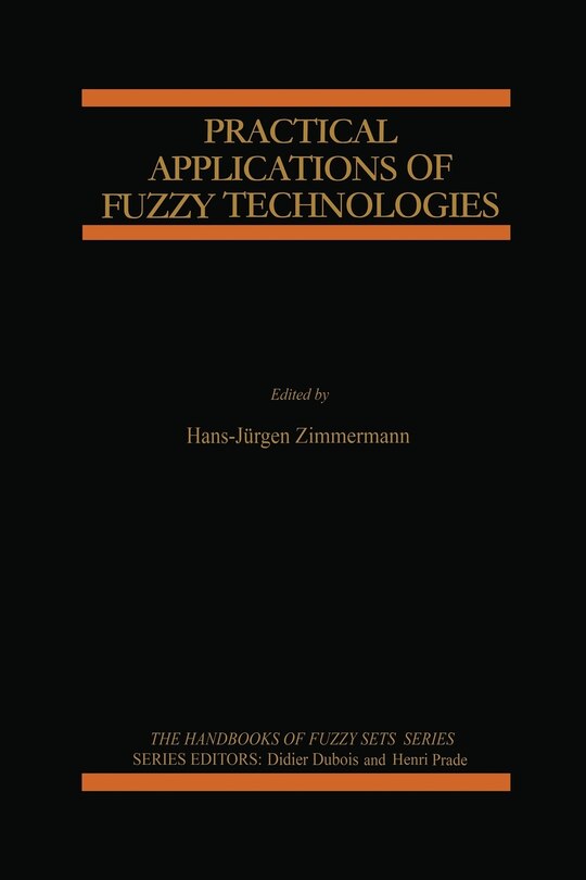 Practical Applications of Fuzzy Technologies