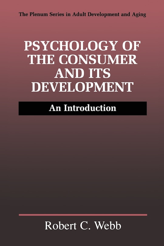 Front cover_Psychology Of The Consumer And Its Development