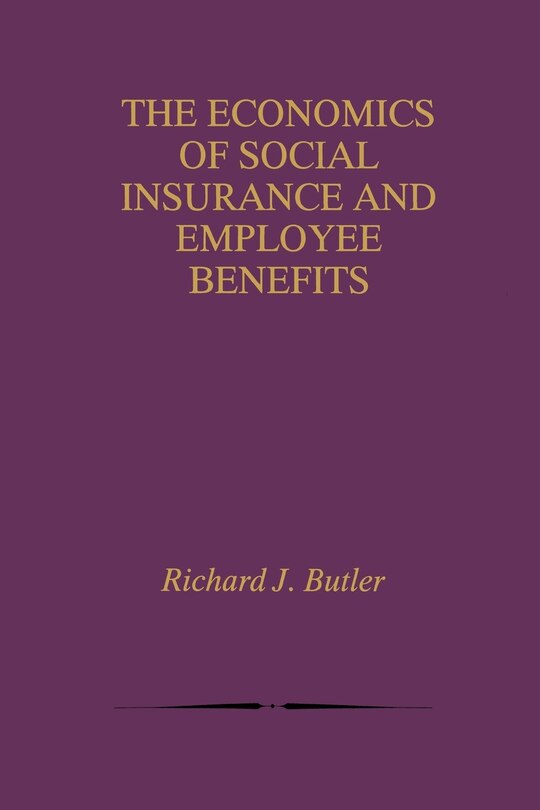 Front cover_The Economics of Social Insurance and Employee Benefits