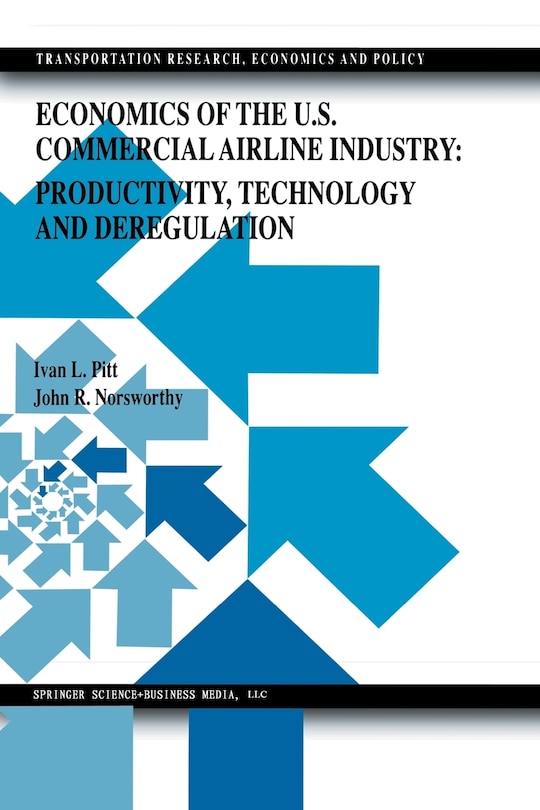Front cover_Economics Of The U.s. Commercial Airline Industry