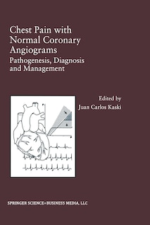 Chest Pain With Normal Coronary Angiograms: Pathogenesis, Diagnosis And Management