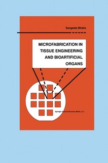 Couverture_Microfabrication in Tissue Engineering and Bioartificial Organs