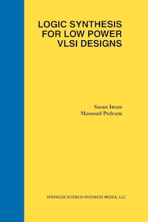 Front cover_Logic Synthesis for Low Power VLSI Designs