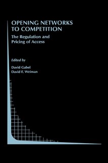 Opening Networks to Competition: The Regulation and Pricing of Access