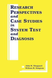 Front cover_Research Perspectives and Case Studies in System Test and Diagnosis
