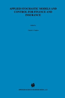Front cover_Applied Stochastic Models and Control for Finance and Insurance