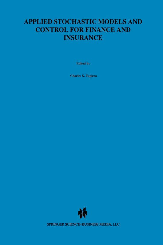 Front cover_Applied Stochastic Models and Control for Finance and Insurance