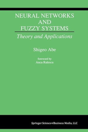 Neural Networks and Fuzzy Systems: Theory and Applications