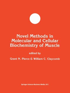 Front cover_Novel Methods in Molecular and Cellular Biochemistry of Muscle