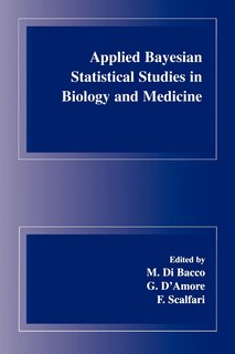 Couverture_Applied Bayesian Statistical Studies in Biology and Medicine