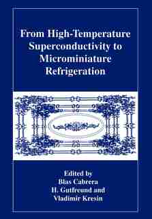 From High-Temperature Superconductivity to Microminiature Refrigeration by B. Cabrera