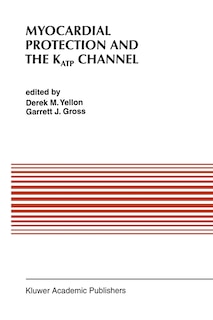 Couverture_Myocardial Protection and the KATP Channel