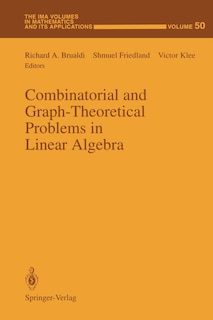 Front cover_Combinatorial and Graph-Theoretical Problems in Linear Algebra