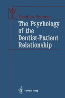 Front cover_The Psychology of the Dentist-Patient Relationship