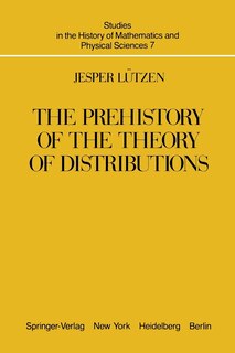 Couverture_The Prehistory of the Theory of Distributions