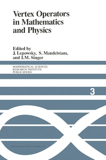 Front cover_Vertex Operators In Mathematics And Physics