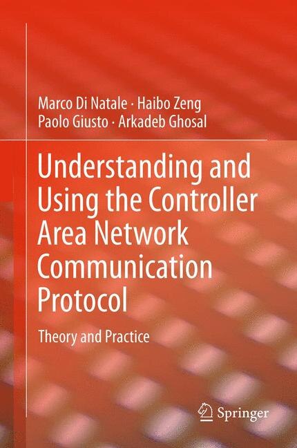 Front cover_Understanding and Using the Controller Area Network Communication Protocol