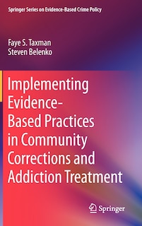 Front cover_Implementing Evidence-Based Practices in Community Corrections and Addiction Treatment