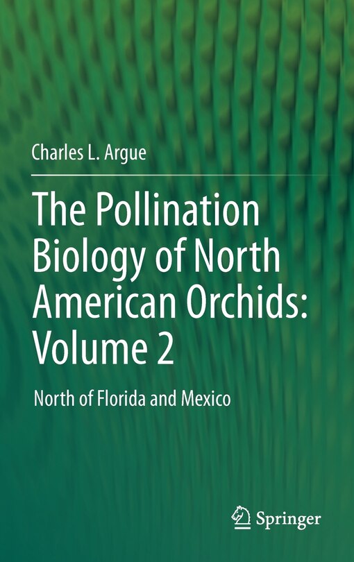 Front cover_The Pollination Biology of North American Orchids