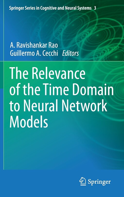 Front cover_The Relevance of the Time Domain to Neural Network Models