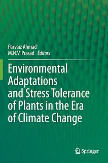 Front cover_Environmental Adaptations and Stress Tolerance of Plants in the Era of Climate Change