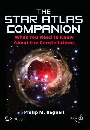 The Star Atlas Companion: What You Need to Know about the Constellations